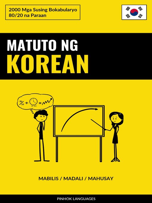 Title details for Matuto ng Korean--Mabilis / Madali / Mahusay by Pinhok Languages - Available